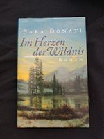 Roman "Im Herzen der Wildnis" von Sara Donati