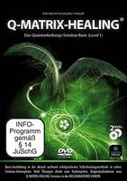Q-Matrix-Healing / Basis-Ausbildungs-DVD
