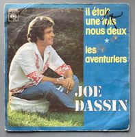 JOE DASSIN - IL ETAIT UNE FOIS NOUS DEUX / LES AVENTURIERS
