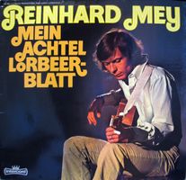 REINHARD MEY (LP) Mein achtel Lorbeerblatt