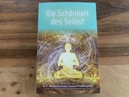 Die Schönheit des Selbst A.C. Bhaktivedanta