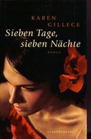 Gillece Karen - Sieben Tage, sieben Nächte (geb) / Roman