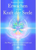 Erwachen in die Kraft der Seele