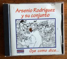 Arsenio Rodríguez Y Su Conjunto – Oye Como Dice... CD