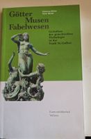 Götter, Musen, Fabelwesen - St.Gallen