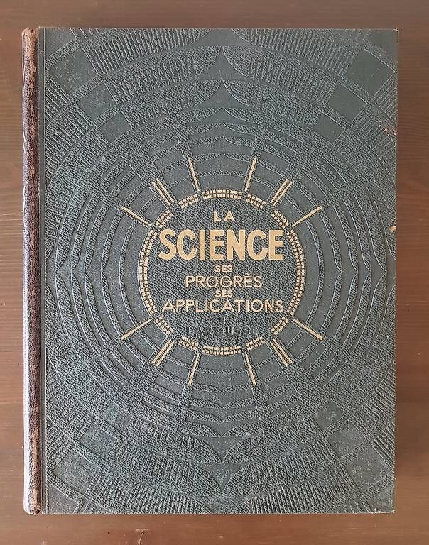 Libri: LAROUSSE 1933 La science ses progrès ses applications – Usato da Genève venduto da Flo500