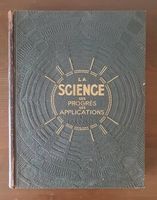 LAROUSSE 1933 La science ses progrès ses applications