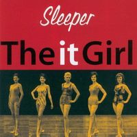 Sleeper – The It Girl