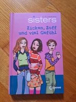 Sisters Zicken, Zoff und viel Gefühl