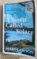 A Town Called Solace - by Mary Lawson