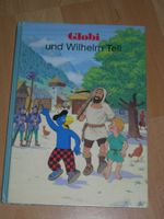 Globi und Wilhelm Tell  2. Auflage 1991 unbemalt ° Band 58