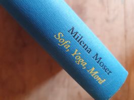 Sofa, Yoga, Mord Milena Moser Karl Blessing
