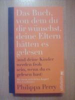 Das Buch, von dem du dir wünschst, deine Eltern hätten es