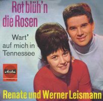 Leismann R. + W. - Rot blüh'n die Rosen (7")