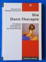 Dorn-Therapie Grundlagen /praktische Durchführung. Dr. Breuß