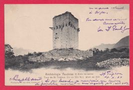 Archéologie Vaudoise Tour de St-Triphon (Distr.  d'Aigle