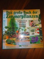 Das grosse Buch der Zimmerpflanzen, erfolgreich pflegen.....