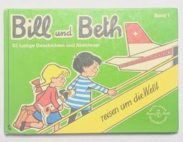 Bill und Beth reisen um die Welt - Papa Moll - Globi Verlag