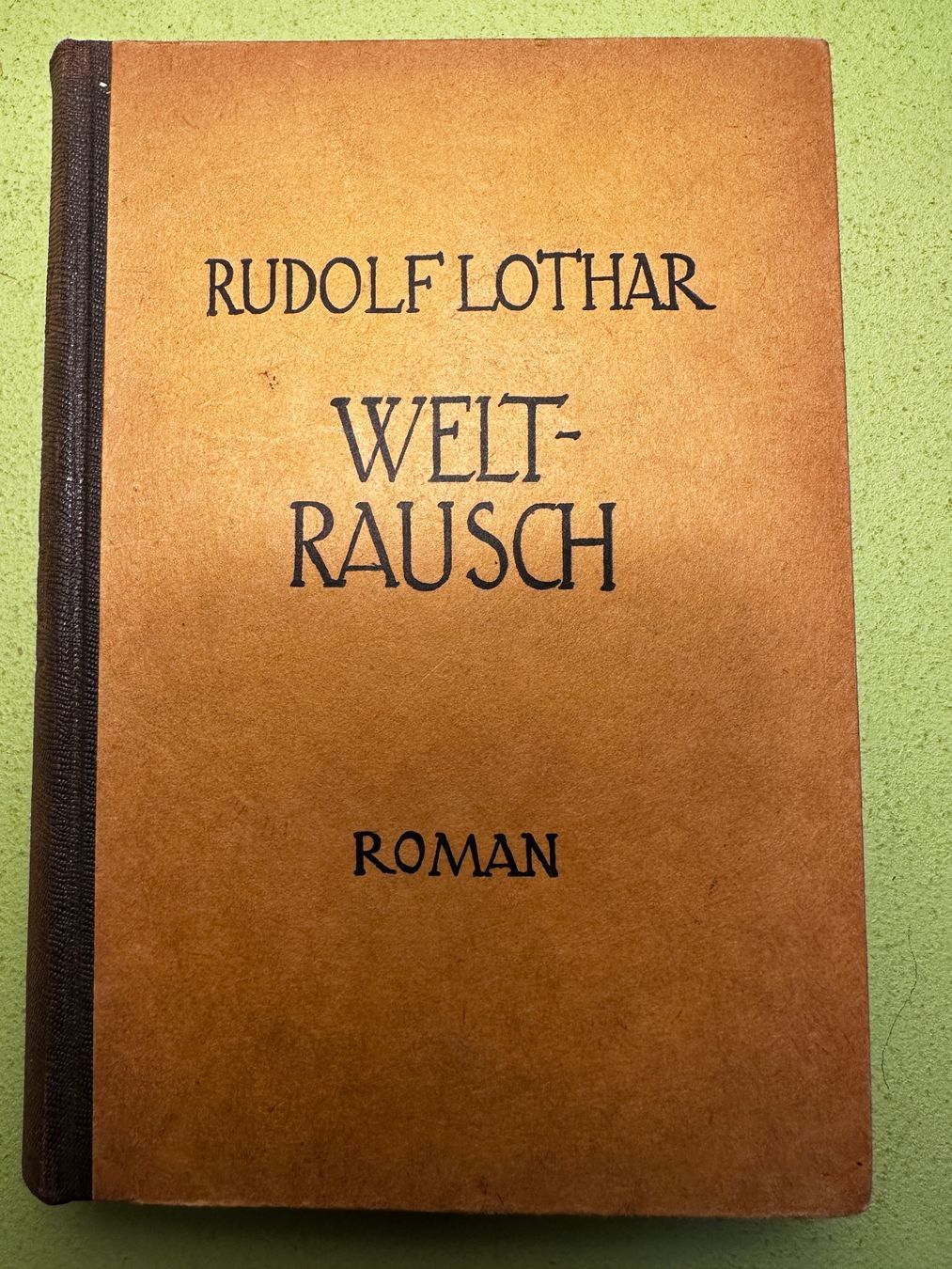Libri: Rudolf Lothar: Weltrausch. – Usato da Zürich venduto da allp