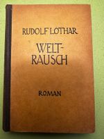 Rudolf Lothar: Weltrausch.