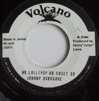 Johnny Osbourne – No Lollipop No Sweet So 7"