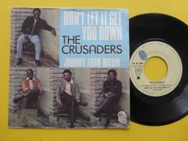 The Crusaders – Don't Let It Get You Down / Journey From Wit