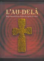 Livre: L'Au-Delà - Représentations d'une Vie Après la Mort