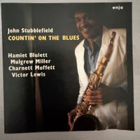 John Stubblefield – Countin’ On The Blues (CD Enja) Bluiett
