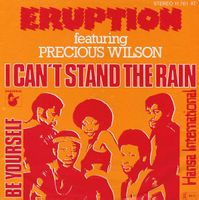 Eruption /Precious Wilson: I Can't Stand The Rain 7"
