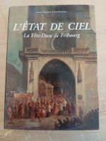 L'état de ciel: La Fête-Dieu de Fribourg - Livre rare!
