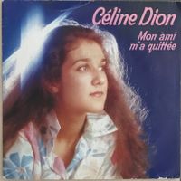 CÉLINE DION - MON AMI M’A QUITTÉE