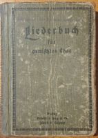 Liederbuch für gemischten Chor 1914/1917