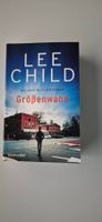Grössenwahn ein Jack Reacher Roman von Lee Child