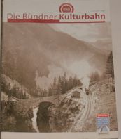 RhB Die Bündner Kuluturbahn 2009 - 6.Jahrgang