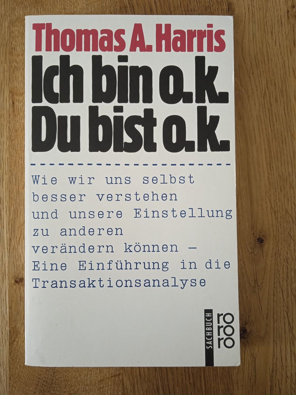 Libri: Ich bin o.k Du bist o.k von Thomas A. Harris – Usato da Rothrist venduto da MaSa82