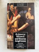 Schwarze Witwen und Eiserne Jungfrauen