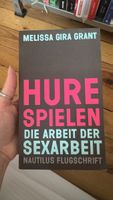 Hure spielen, ein Buch von Melissa Gira Grant