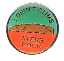 Pin: "I didn't climb Ayers Rock", Souvenir Australien