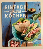 "Einfach gesund kochen - Iss dich fit!" - Kochbuch