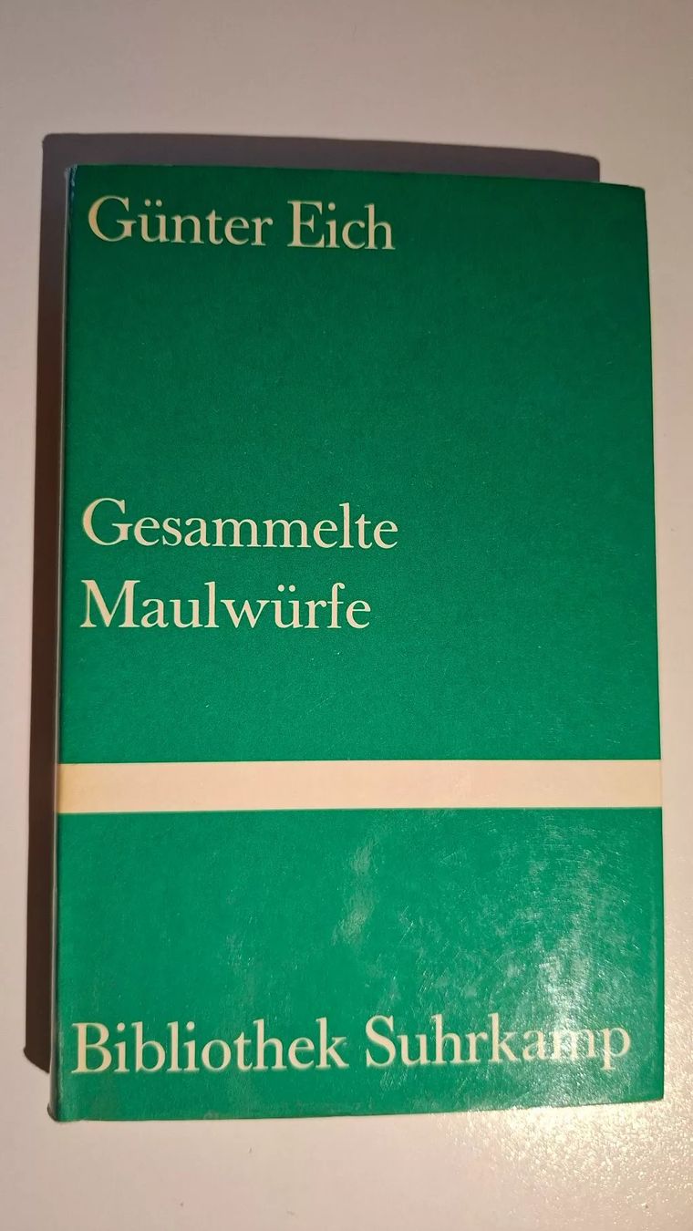 Bücher: Günter Eich: Gesammelte Maulwürfe – Gebraucht aus Dietikon von Buchantiqdietikon