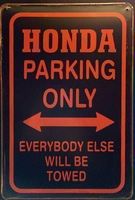 Rusty Blechschild - HONDA PARKING ONLY - 30 X 40 CM