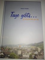 Barbara Saladin: Tage gibts...     1.Auflage  ©2004  Schweiz