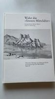 Wider das finstere Mittelalter, Festschrift, Top Zustand!