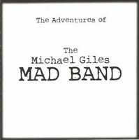 The Michael Giles Mad Band – The Adventures Of The Michael G