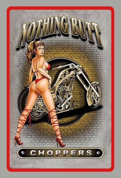 Schilder: Blechschild-NOTHING BUTT CHOPPERS MIT PI – Neu und originalverpackt aus Rupperswil von big-one-sale