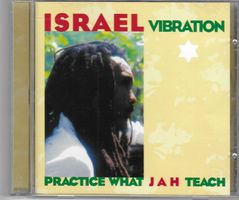 ISRAEL VIBRATION  -  PRACTICE WHAT JAH TEACH