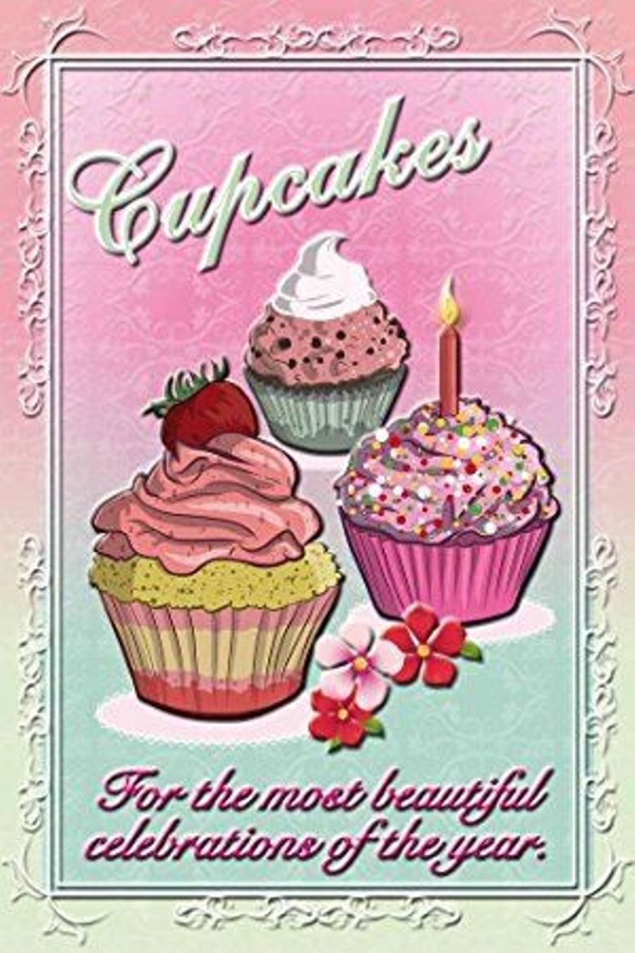 Schilder: Blechschild-CUPCAKES-FOR THE MOST BEAUTI – Neu und originalverpackt aus Rupperswil von big-one-sale