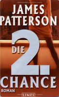 DIE 2. CHANCE - JAMES PATTERSON - THRILLER - GEBUNDEN