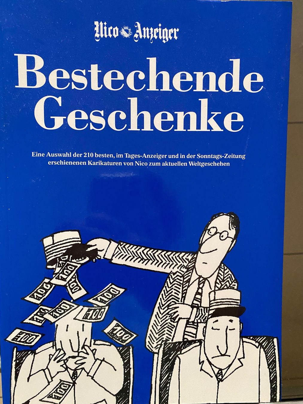 Libri: Bestechende Geschenke, Nico, Tages-Anzeiger – Usato da Zürich venduto da JAD01