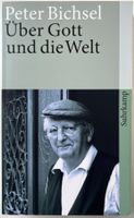 Über Gott und die Welt – Peter Bichsel – Suhrkamp – wie neu